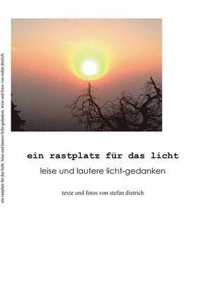 Stefan Dietrich - Rastplatz für das Licht, Häftad