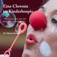 Martin Kreuels - Eine Clownin im Kinderhospiz, Häftad. Tillgänglighet: Lägg i varukorg
