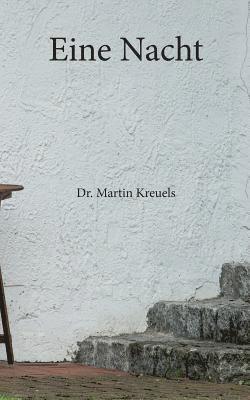 Martin Kreuels - Eine Nacht, Häftad. Tillgänglighet: Lägg i varukorg