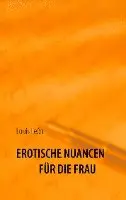 Louis León - Erotische Nuancen für die Frau, Häftad. Tillgänglighet: Lägg i varukorg