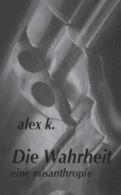 Alex K - Wahrheit, Häftad