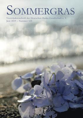 Deutsche Haiku-Gesellschaft - Sommergras 125, Häftad