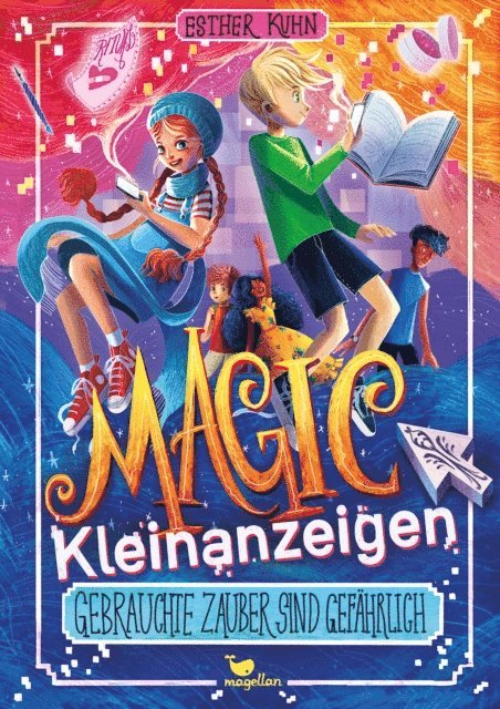 Esther Kuhn - Magic Kleinanzeigen - Gebrauchte Zauber sind gefährlich, E-bok