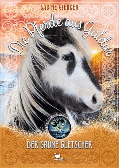 Sabine Giebken - Die Pferde aus Galdur - Der grune Gletscher, E-bok
