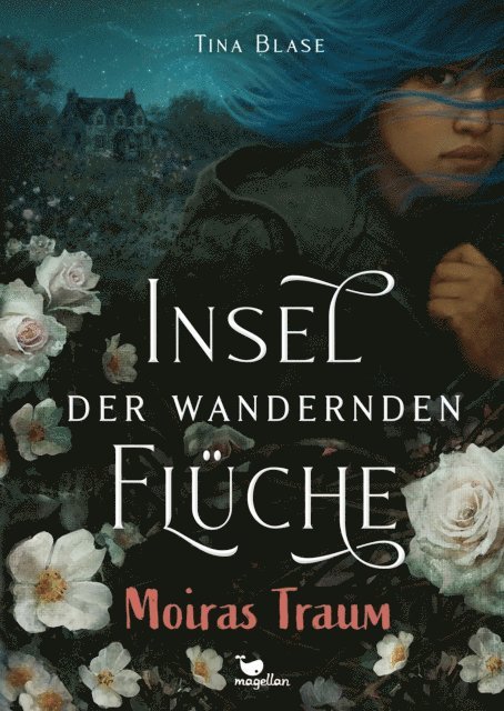 Tina Blase - Insel der wandernden Flüche - Moiras Traum, E-bok