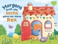 Morgens fr�h um sechs g�hnt der kleine Rex