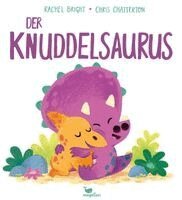 Rachel Bright - Der Knuddelsaurus, Inbunden