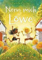Camilla Chester - Nenn mich Löwe, Inbunden