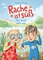 Katharina Reschke - Rache ist süß - Hier stinkt doch was!, Inbunden