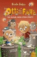 Nicola Anker - Ein Otti für alle Fälle - Ich glaub, mein Stein pfeift!, Inbunden