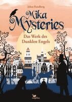 Mika Mysteries - Das Werk des Dunklen Engels