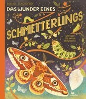 Rachel Ignotofsky - Das Wunder eines Schmetterlings - Wie sich die Natur verwandelt, Inbunden