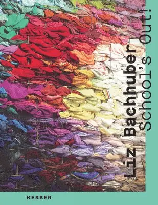 Liz Bachhuber: School's Out!, Inbunden. Tillgänglighet: Lägg i varukorg