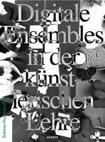 Sabine Huschka - Digitale Ensembles in der künstlerischen Lehre, Häftad
