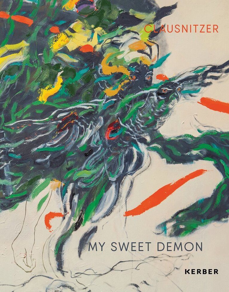Ludwig Seyfarth - Clausnitzer. My Sweet Demon, Inbunden