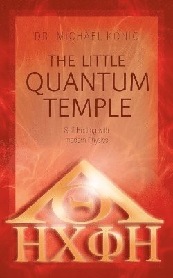 Michael König - Little Quantum Temple, Häftad. Tillgänglighet: Lägg i varukorg