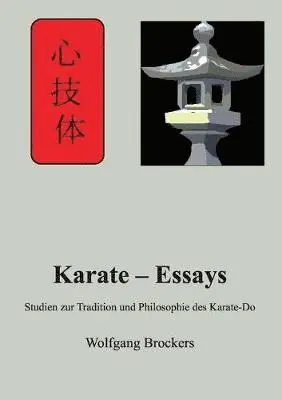 Wolfgang Brockers - Karate - Essays, Häftad. Tillgänglighet: Lägg i varukorg