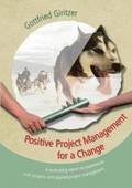 Positive Project Management for a Change