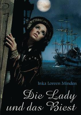 Inka Loreen Minden - Die Lady und das Biest, Häftad