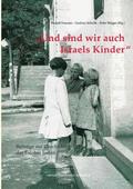 Und sind wir auch Israels Kinder