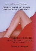 Internationale Photographie Art Bridge Europa /USA