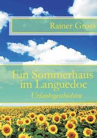 Ein Sommerhaus im Languedoc