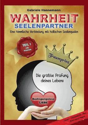 Gabriele Hannemann - Wahrheit Seelenpartner Teil 1 (Die Phasen), Häftad
