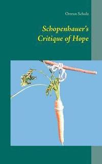 Schopenhauer's Critique of Hope