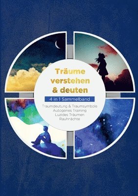 Mara Bronn, Maja Zierlein, Annika Lameyer - Träume verstehen & deuten - 4 in 1 Sammelband, Häftad