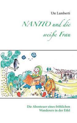 Ute Lamberti - NANITO und die weiße Frau, Häftad. Tillgänglighet: Lägg i varukorg