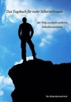 Die Kalendermacherei - Das Tagebuch für mehr Selbstvertrauen, Häftad. Tillgänglighet: Lägg i varukorg