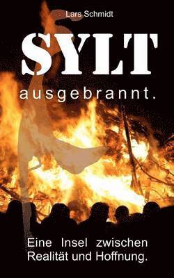 Lars Schmidt - Sylt ausgebrannt., Häftad