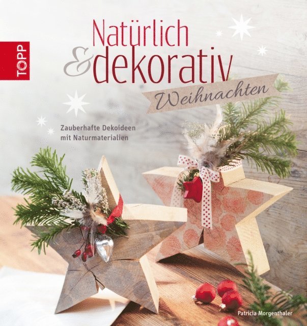 Patricia Morgenthaler - Natürlich & dekorativ Weihnachten, E-bok