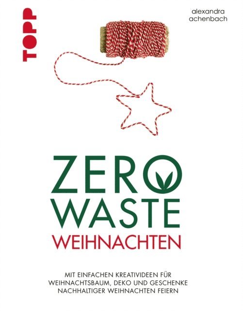 Alexandra Achenbach - Zero Waste Weihnachten, E-bok. Tillgänglighet: Lägg i varukorg