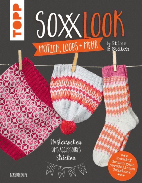 Kerstin Balke - SoxxLook Mützen, Loops und mehr by Stine & Stitch, E-bok