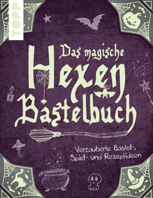 Gudrun Schmitt - Das magische Hexen-Bastelbuch, E-bok. Tillgänglighet: Lägg i varukorg