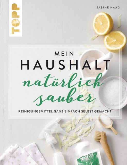 Sabine Haag - Mein Haushalt – natürlich sauber, E-bok