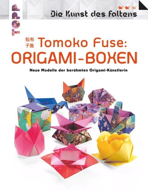 Tomoko Fuse - Tomoko Fuse: Origami-Boxen (Die Kunst des Faltens), E-bok