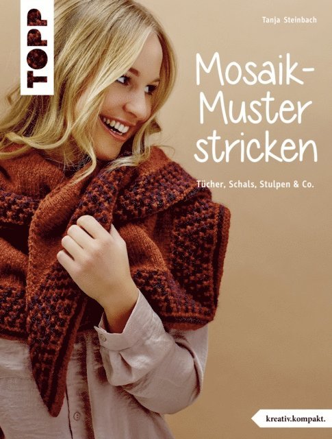 Tanja Steinbach - Mosaik-Muster stricken, E-bok