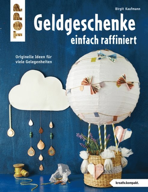 Birgit Kaufmann - Geldgeschenke einfach raffiniert, E-bok