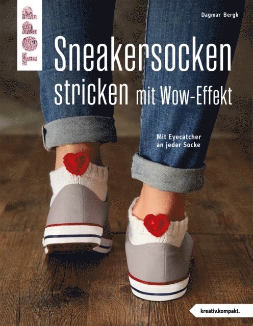 Dagmar Bergk - Sneakersocken stricken mit Wow-Effekt (kreativ.kompakt.), E-bok
