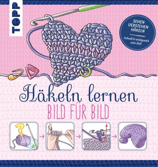 Ursula Schwab - Häkeln lernen Bild für Bild, E-bok