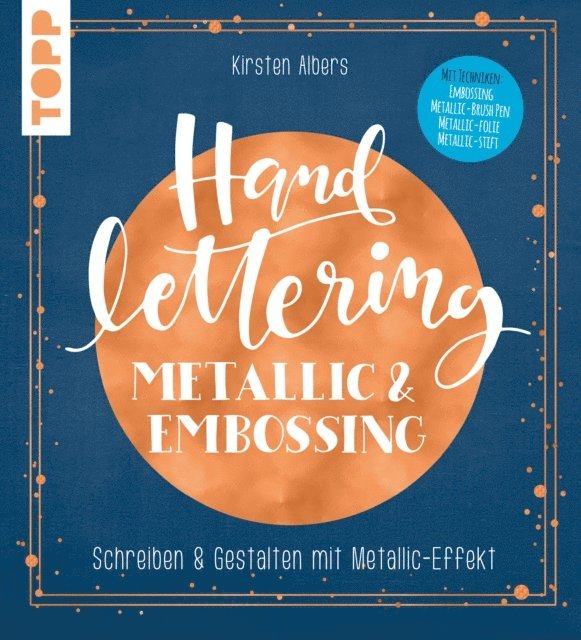 Kirsten Albers - Handlettering Metallic & Embossing, E-bok