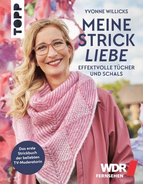 Yvonne Willicks - Meine Strickliebe - Effektvolle Tücher und Schals, E-bok