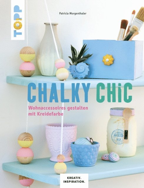Patricia Morgenthaler - Chalky Chic, E-bok