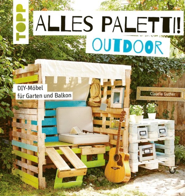 Claudia Guther - Alles Paletti - outdoor, E-bok. Tillgänglighet: Lägg i varukorg