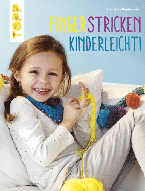 Franziska Heidenreich - Fingerstricken leicht gemacht, E-bok