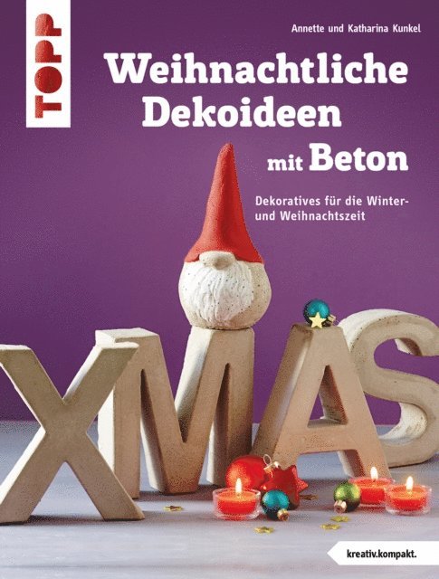 Katharina Kunkel - Weihnachtliche Dekoideen mit Beton, E-bok
