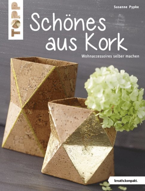 Susanne Pypke - Schönes aus Kork, E-bok