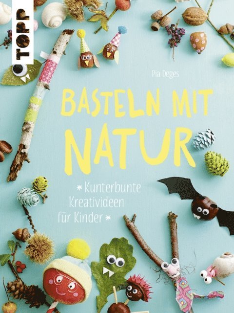 Pia Deges - Basteln mit Natur, E-bok